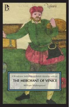 Coperta cărții 'The Merchant of Venice: A Broadview Anthology of British Literature Edition - William Shakespeare'