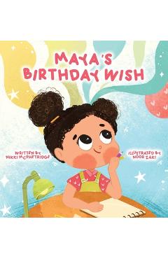 Poza produsului Maya's Birthday Wish - Nikki Mcphetridge