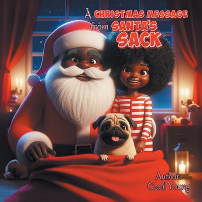 A CHRISTMAS MESSAGE from SANTA'S SACK - Cecil Young