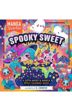 Poza produsului Manga Sparkle: Spooky Sweet: A Goth Anime & Manga Style Coloring Book - K. Camero
