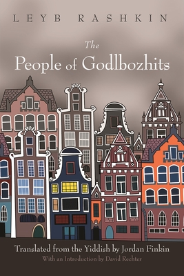 The People of Godlbozhits - Leyb Rashkin
