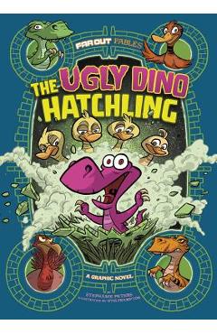 Coperta cărții 'The Ugly Dino Hatchling: A Graphic Novel - Stephanie True Peters'