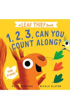 Poza produsului Leaf Thief: 1, 2, 3, Can You Count Along? - Alice Hemming