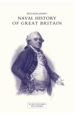 Poza produsului NAVAL HISTORY OF GREAT BRITAIN FROM THE DECLARATION OF WAR BY FRANCE IN 1793 TO THE ACCESSION OF GEORGE IV Volume Three - William James