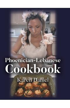 Poza produsului Phoenician-Lebanese Cookbook - Karen Daniel