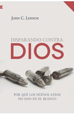Poza produsului Disparando contra Dios - John Lennox
