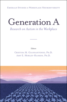 Generation a: Research on Autism in the Workplace - Cristina M. Giannantonio