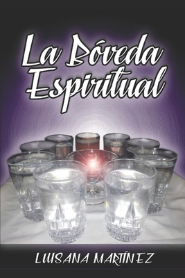 La Bóveda Espiritual - Luisana Martínez