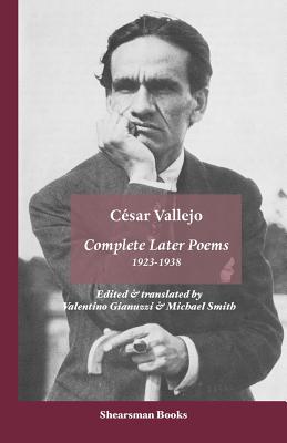 Complete Later Poems 1923-1938 - Cesar Vallejo