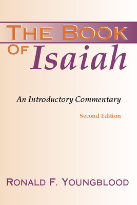 Book of Isaiah: An Introductory Commentary - Ronald F. Youngblood