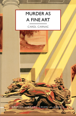 Coperta cărții 'Murder as a Fine Art - Carol Carnac'