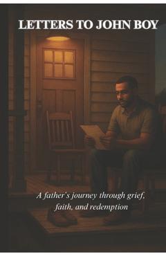 Poza produsului Letters to John Boy - John Anthony
