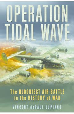 Coperta cărții 'Operation Tidal Wave - Vincent Depaul Lupiano'