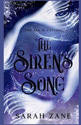 The Siren's Song - Sarah Zane