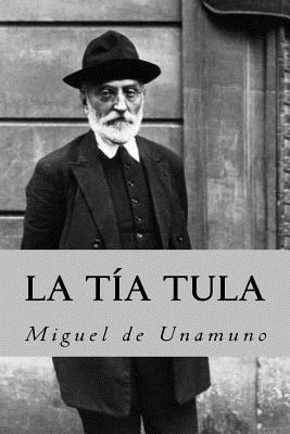 La tia tula (Spanish Edition) - Miguel De Unamuno