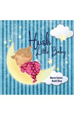 Coperta cărții 'Hush Little Baby - Mother Goose'