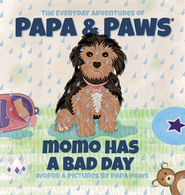 Momo Has a Bad Day - Papa Paws
