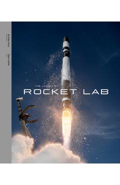 Poza produsului The Launch of Rocket Lab - Sir Peter Beck