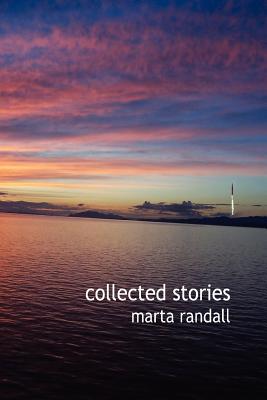 Collected Stories - Marta Randall