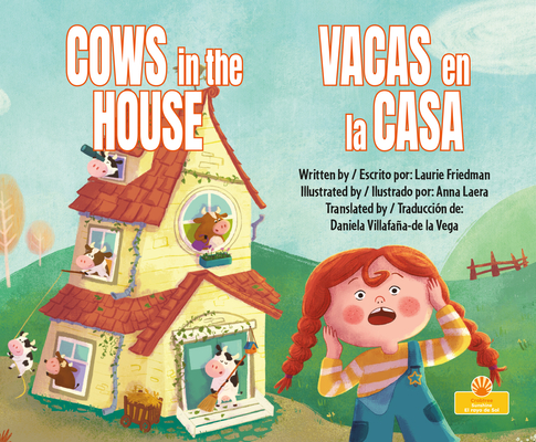 Coperta cărții 'Vacas En La Casa (Cows in the House) Bilingual Eng/Spa - Laurie Friedman'