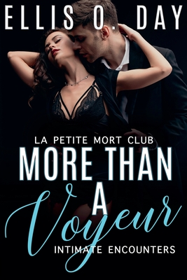 More Than a Voyeur - Ellis O. Day