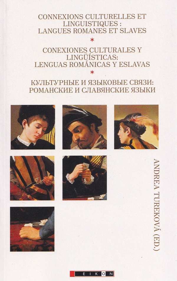 Connexions culturelles et linguistiques: Langues romanes et slaves - Andrea Turekova
