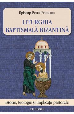 Poza produsului Liturghia baptismala bizantina - Petru Pruteanu