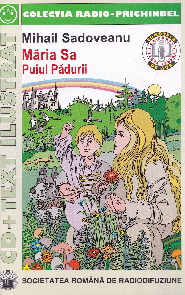 Maria Sa Puiul Padurii + CD - Mihail Sadoveanu