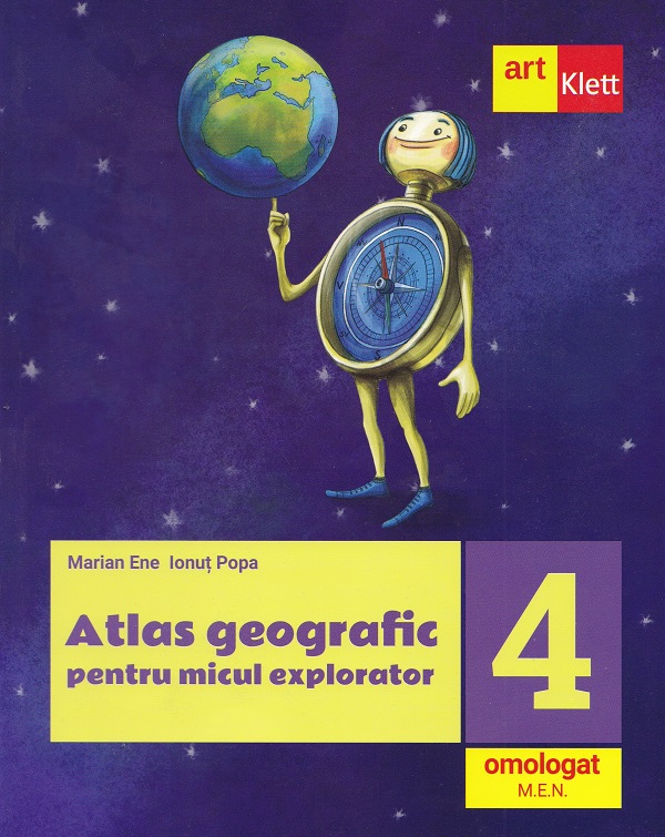 Coperta cărții 'Atlas geografic pentru micul explorator - Clasa 4 - Marian Ene, Ionuț Popa'