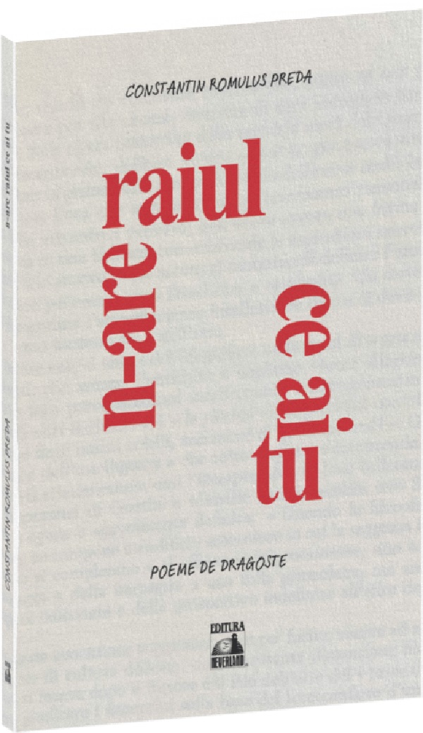 N-are raiul ce ai tu: poeme de dragoste - Constantin Romulus Preda