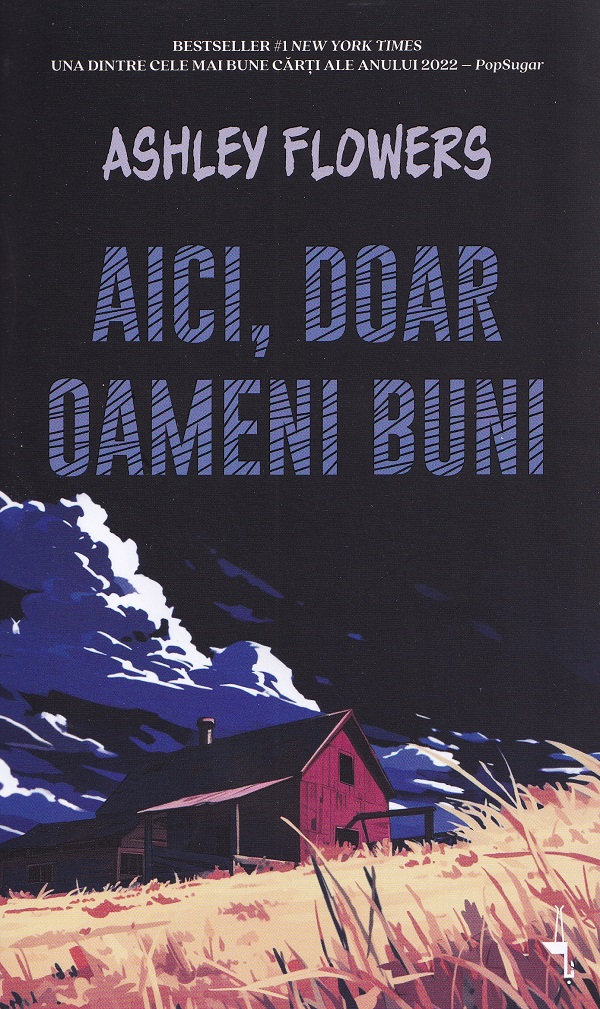 Aici, doar oameni buni - Ashley Flowers