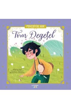 Poza produsului Tom Degetel. Povesti de Aur - Charles Perrault