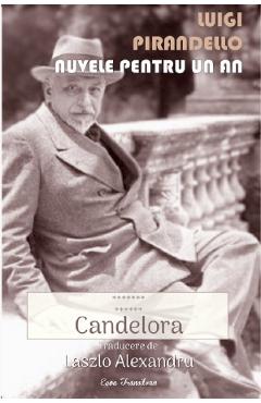 Coperta cărții 'Nuvele pentru un an Vol.13: Candelora - Luigi Pirandello'