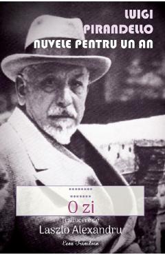 Coperta cărții 'Nuvele pentru un an Vol.15: O zi - Luigi Pirandello'