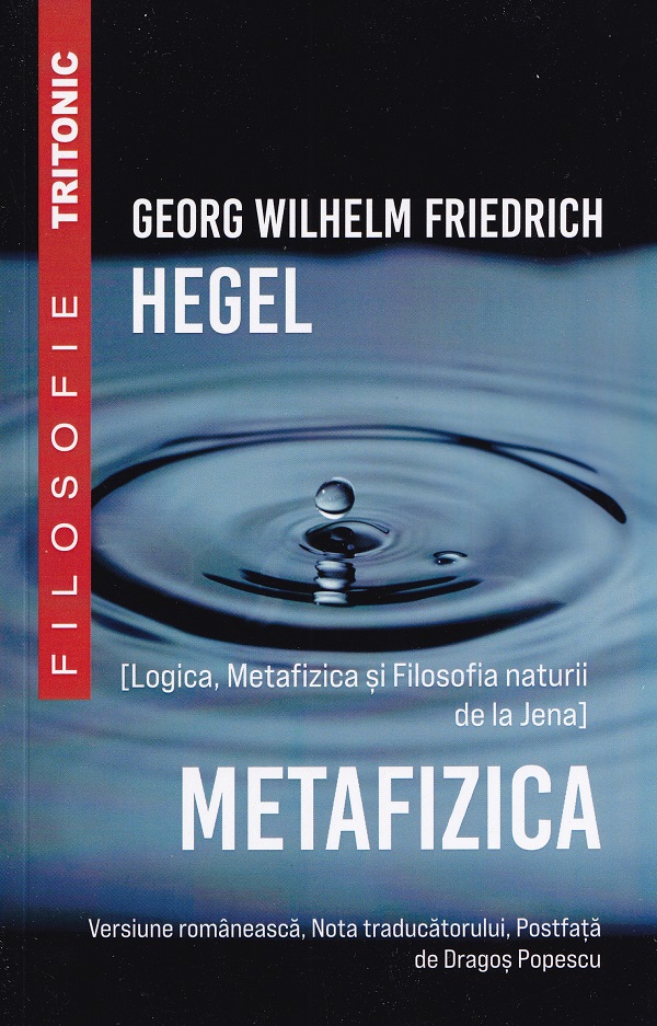 Metafizica - Georg Wilhelm Friedrich Hegel