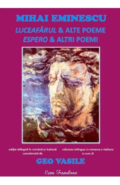 Coperta cărții 'Luceafarul si alte poeme. Espero e altri poemi - Mihai Eminescu'