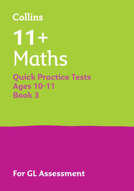 11+ Maths Quick Practice Tests Age 10-11 (Year 6) Book 3 - 