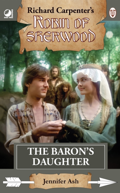 Robin of Sherwood - The Baron's Daughter - Jennifer Ash
