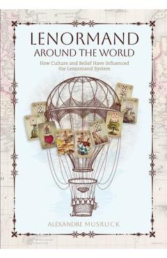 Lenormand Around the World - Alexandre Musruck