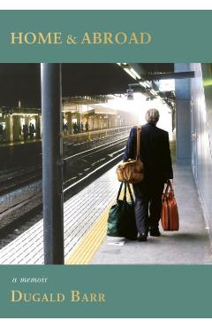 Home & Abroad - Dugald Barr