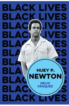Coperta cărții 'Huey P. Newton: I am We - Delio (new York University) Vasquez'
