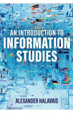 Introduction to Information Studies - Alexander (quinnipiac University) Halavais