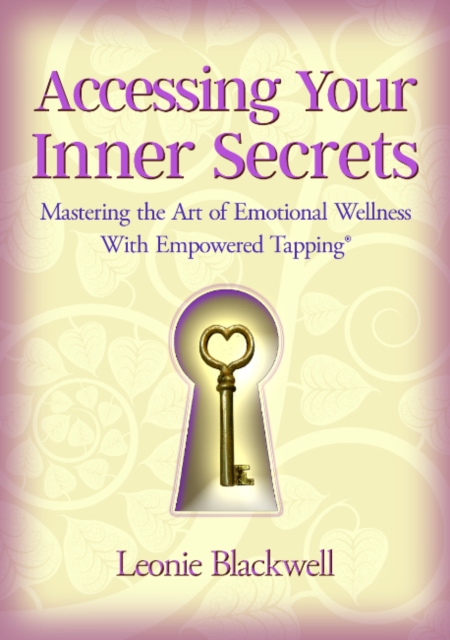 Accessing Your Inner Secrets - Leonie Blackwell