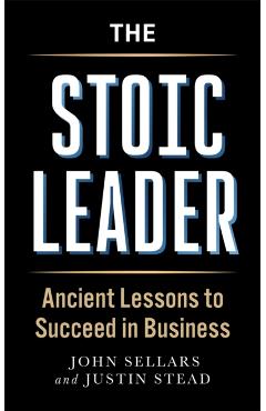 Stoic Leader - Justin|sellars Stead