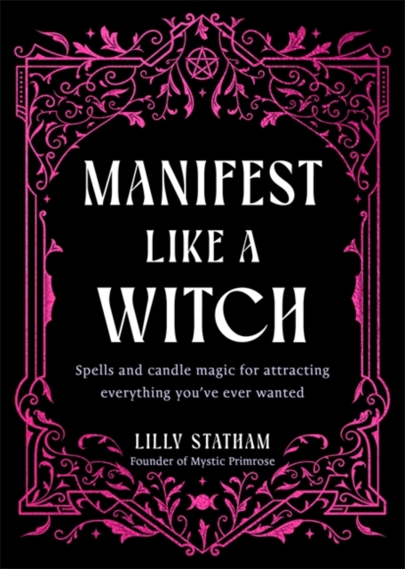 Coperta cărții 'Manifest Like a Witch - Lilly Statham'