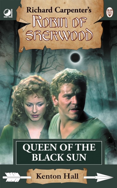 Robin of Sherwood - Queen of the Black Sun - Kenton Hall