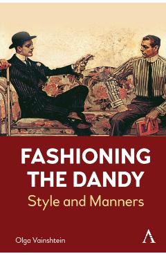 Coperta cărții 'Fashioning the Dandy - Olga Vainshtein'