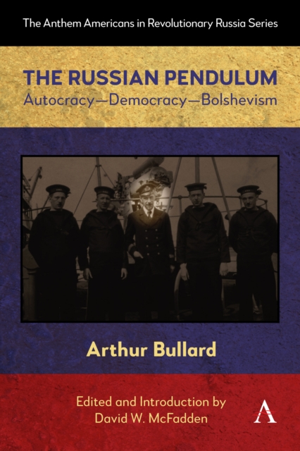 Coperta cărții 'Russian Pendulum - Arthur Bullard'