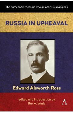 Coperta cărții 'Russia in Upheaval - Edward Alsworth Ross'
