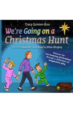 We're Going On A Christmas Hunt - Tracy Quinton-rose